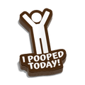 I Pooped Today Hard Hat Decal