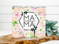 Mama Floral Stainless Steel Tumbler