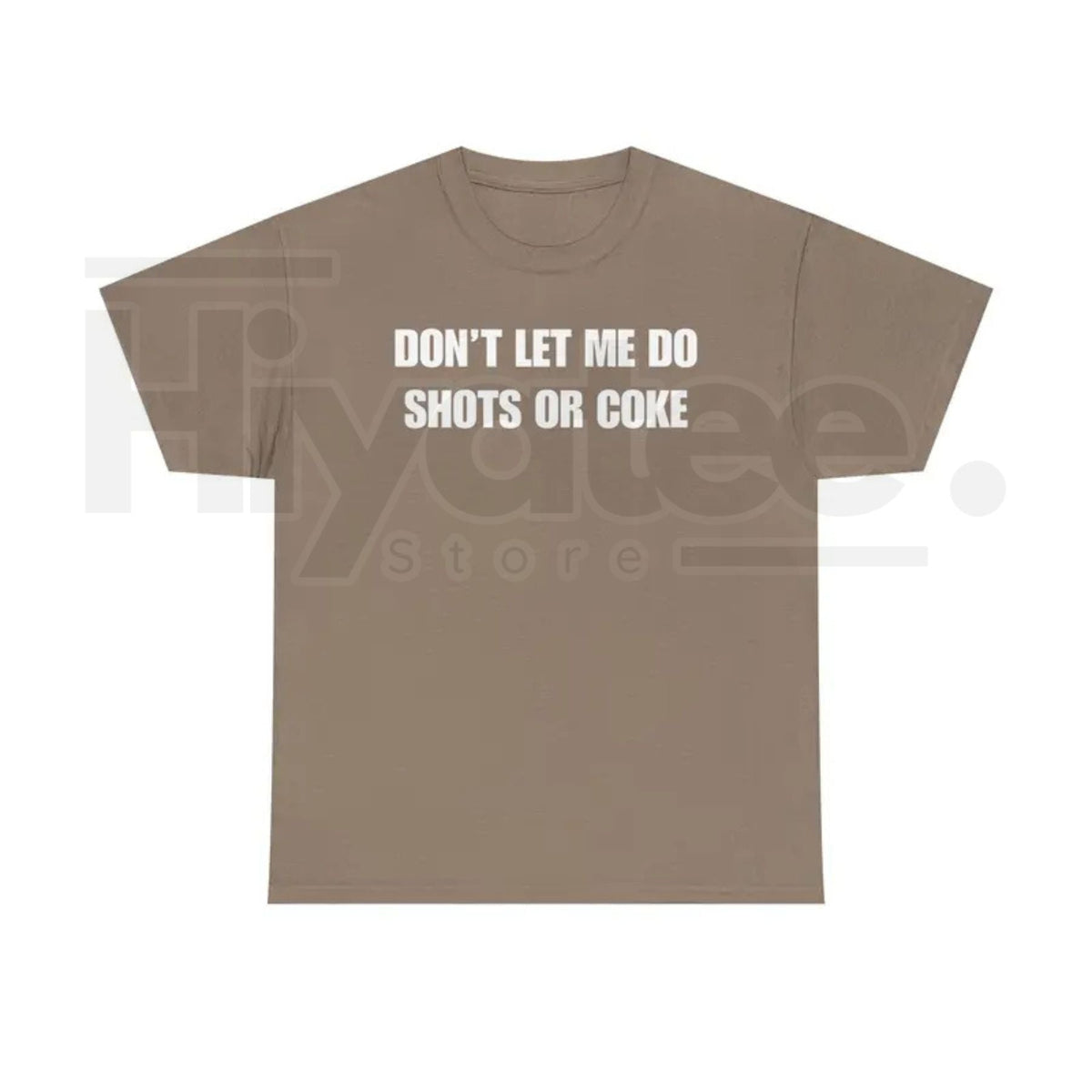 "Don't Let Me" – Funny Alcohol Shots Heavy Cotton Top