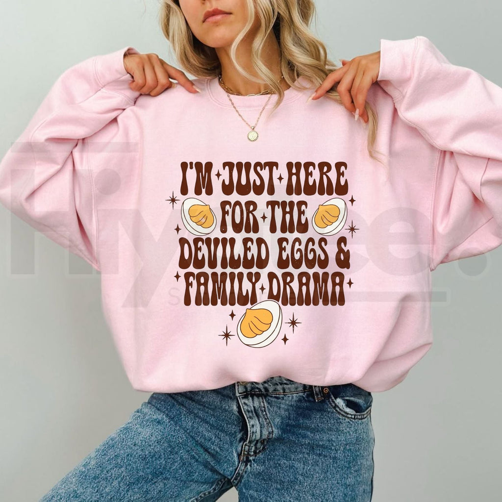 Here For Deviled Eggs And Family Drama Thanksgiving Sweatshirt, Funny Fall Graphic Crewneck