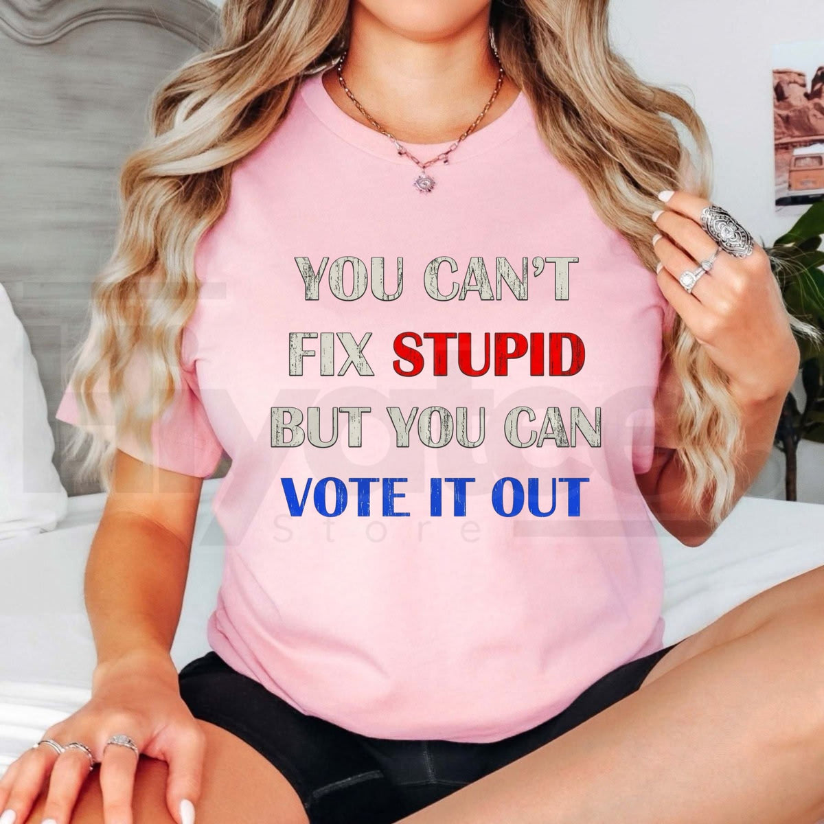 You Can't Fix Stupid But You Can Vote It Out T-Shirt – Political Graphic Cotton Tee