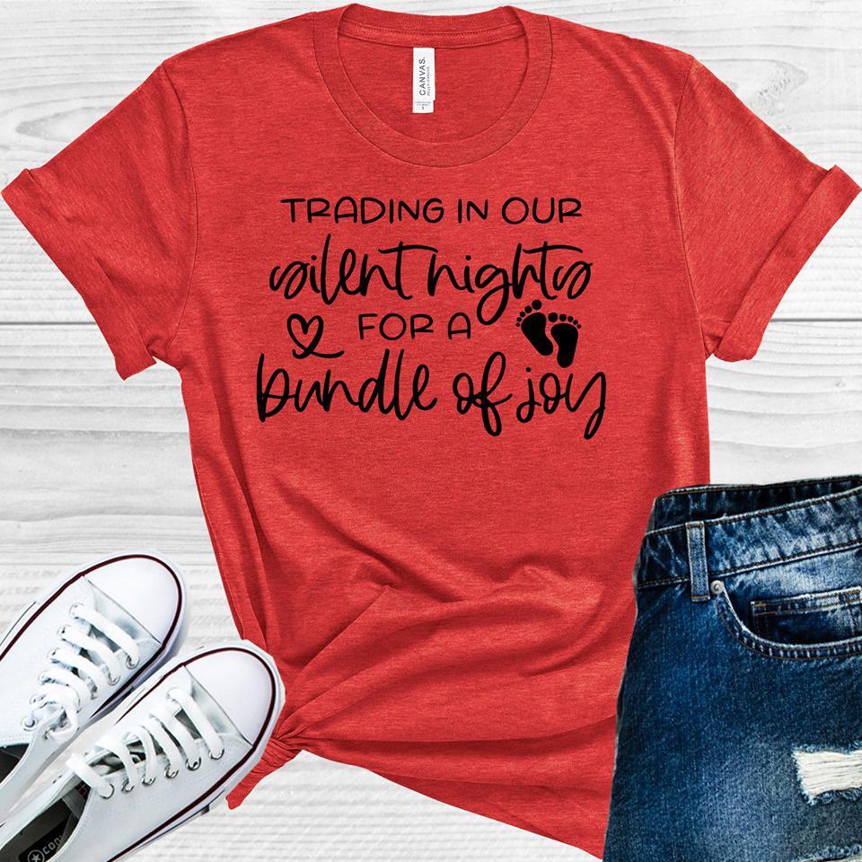 Trading in Our Silent Nights for a Bundle of Joy Graphic Tee
