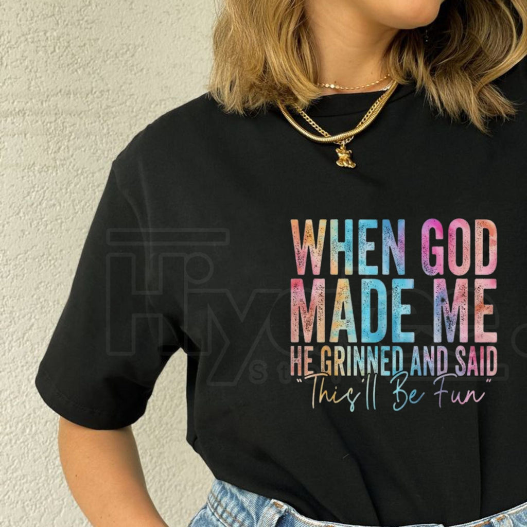 "When God Made Me He Grinned" – Humorous Sarcastic Graphic Top