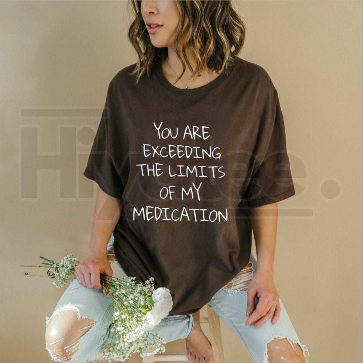 You Exceed My Medication Limits T-Shirt