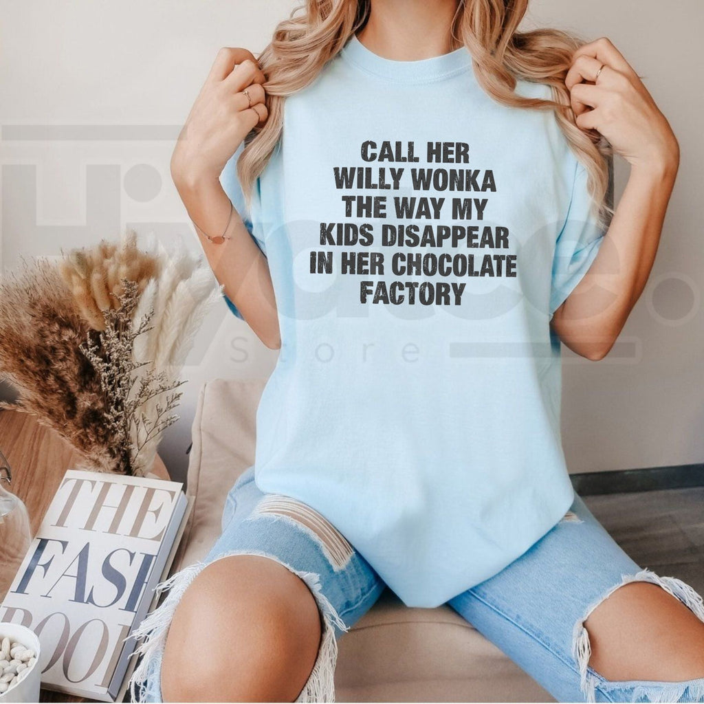 Call Her Willy Wonka T-Shirt – Funny Meme Graphic Tee