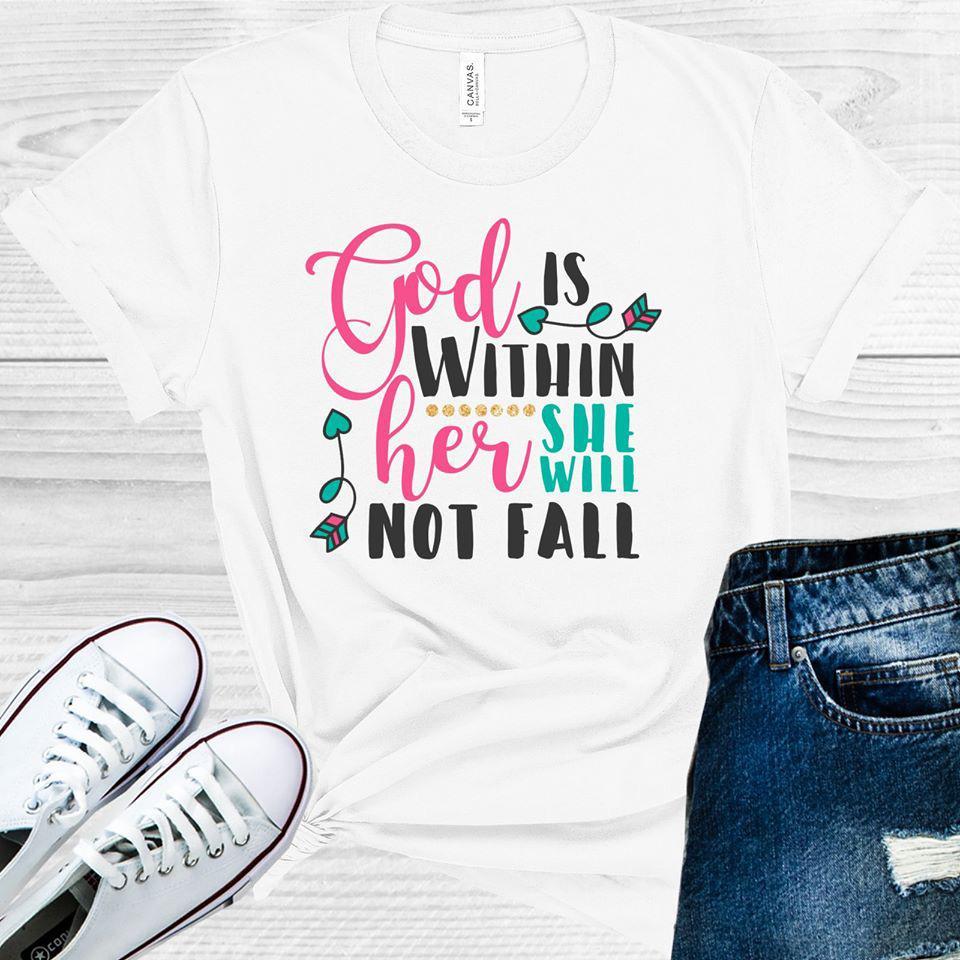 God is Within Her She Will Not Fail Graphic Tee
