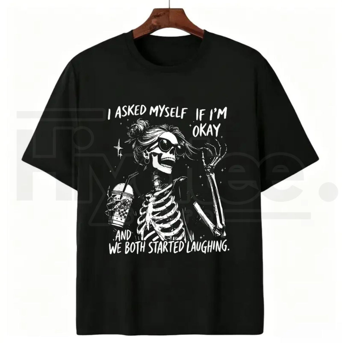 Asked Myself If I'm Okay We Both Start Laughing T-Shirt – Trendy Skeleton Graphic Tee