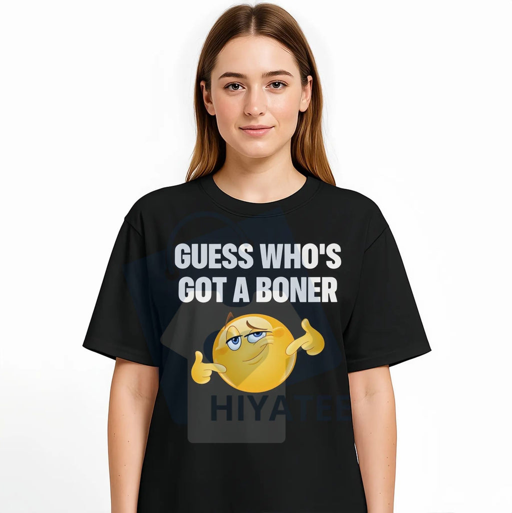 "Guess Who's Got" T-Shirt – Unisex Streetwear Casual Meme Statement Wear