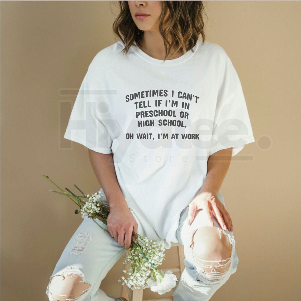 "Oh Wait I’m At Work" Funny Office – Preschool or High School Humor Top