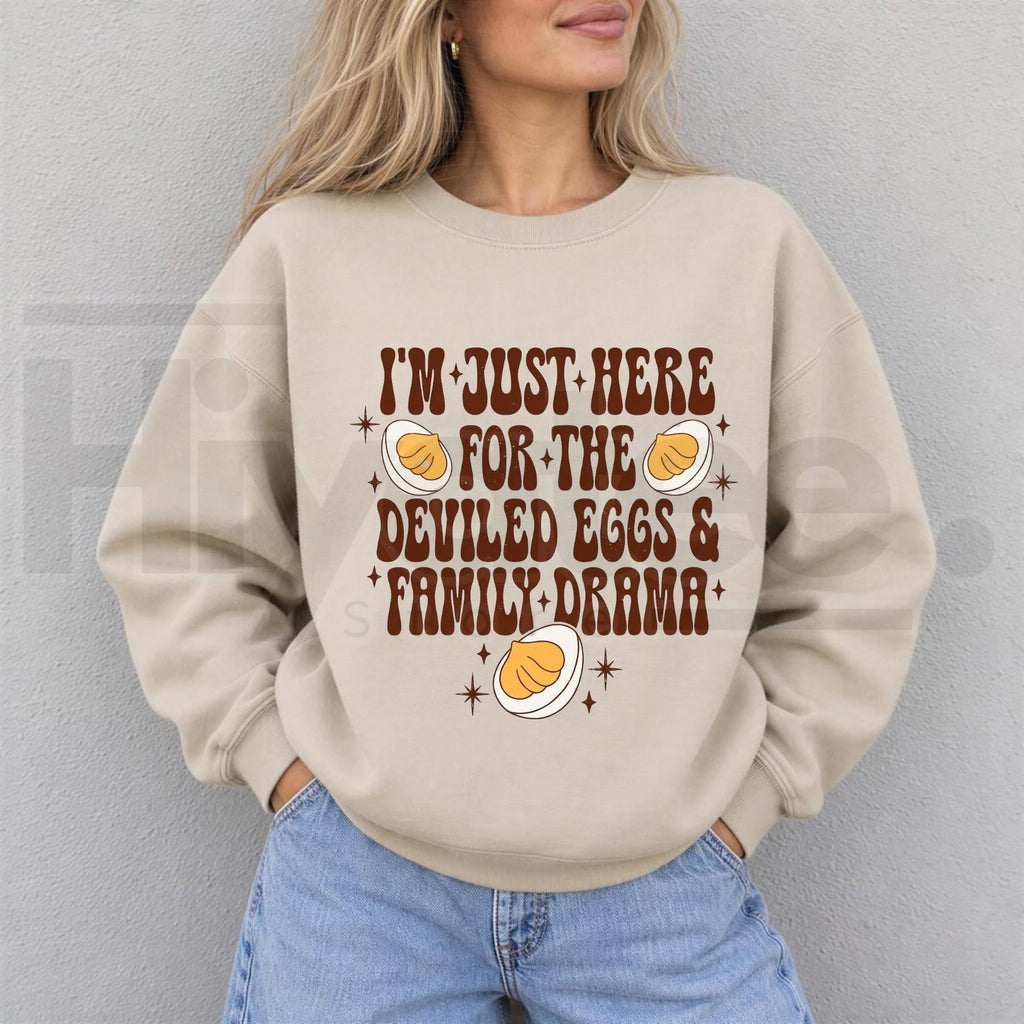 Here For Deviled Eggs And Family Drama Thanksgiving Sweatshirt, Funny Fall Graphic Crewneck