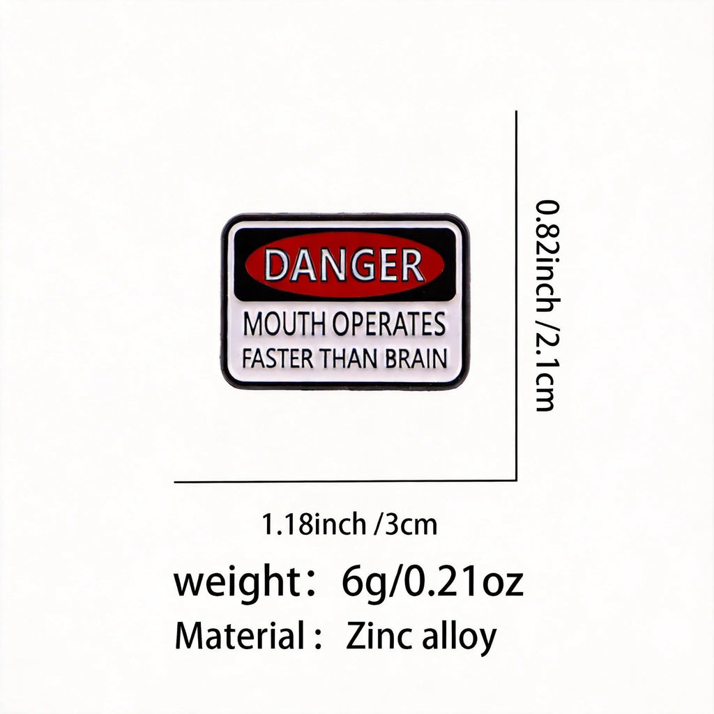 Funny Slogan Warning Sign Brooch