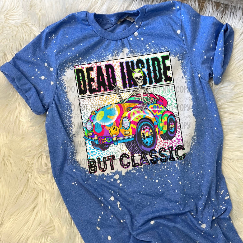 Dead Inside But Classic - Tee