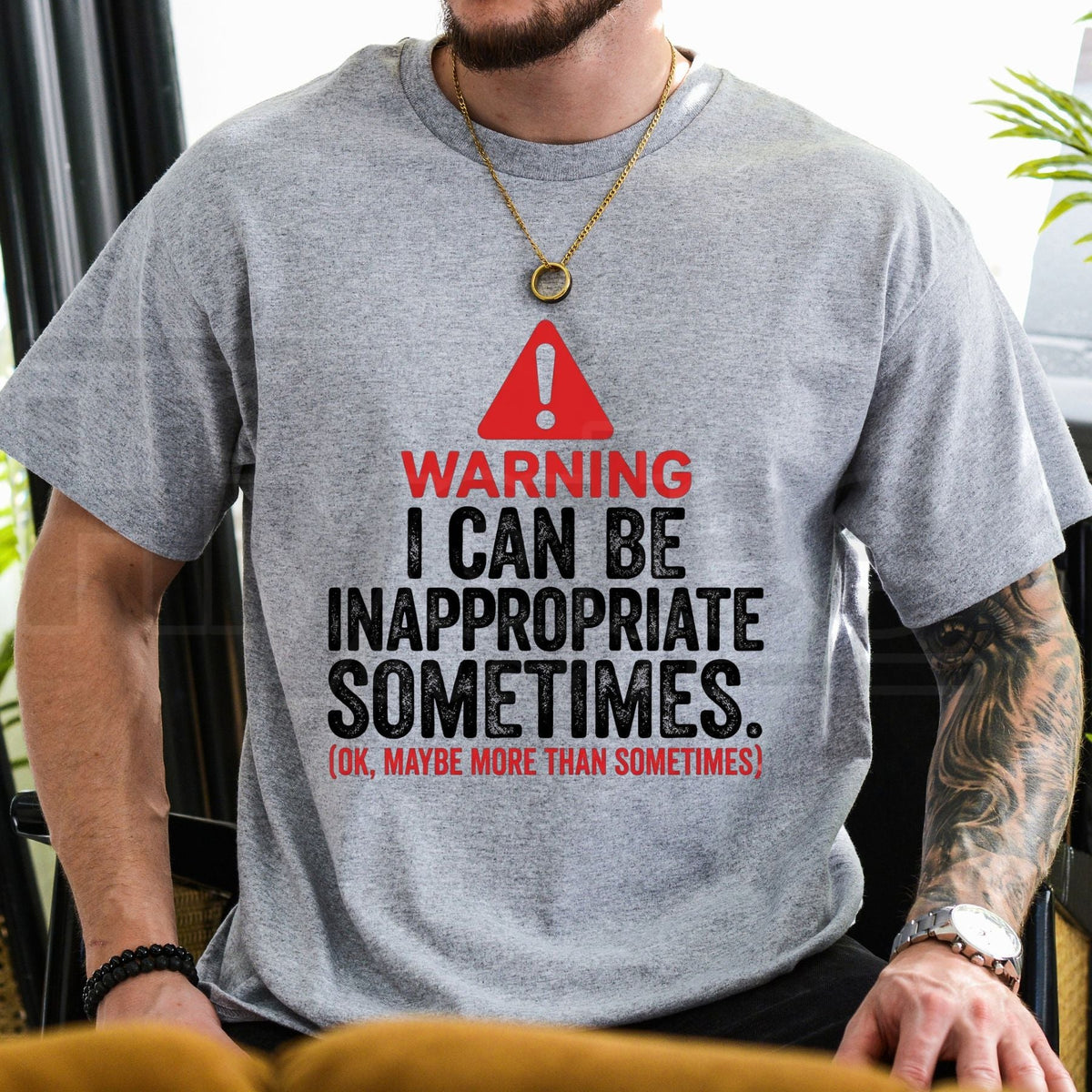 Warning I Can Be Inappropriate Sometimes T-Shirt – Funny Sarcastic Quote Graphic Tee