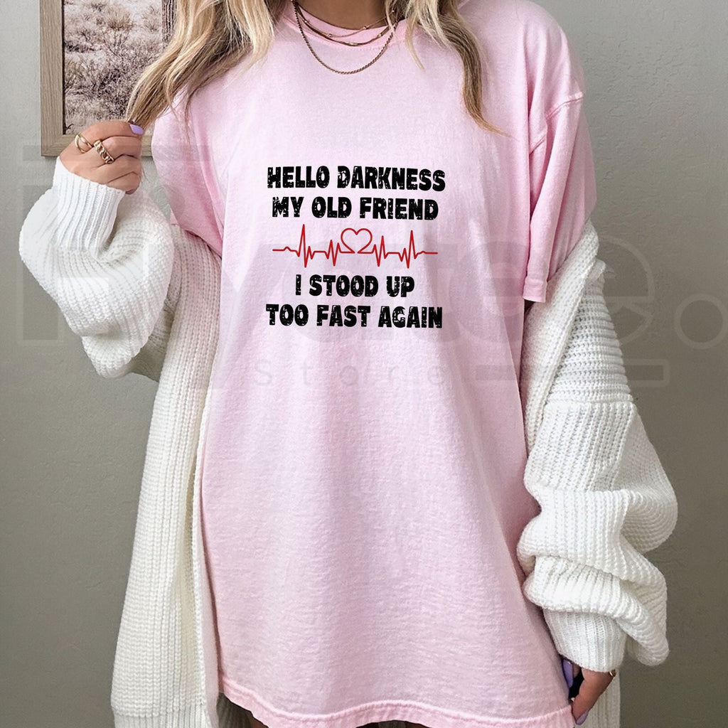 Hello Darkness Funny T-Shirt – Sarcastic Quote Tee