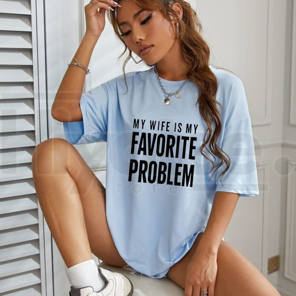 My Wife Is My Favorite Problem T-Shirt – Funny Husband Graphic Tee