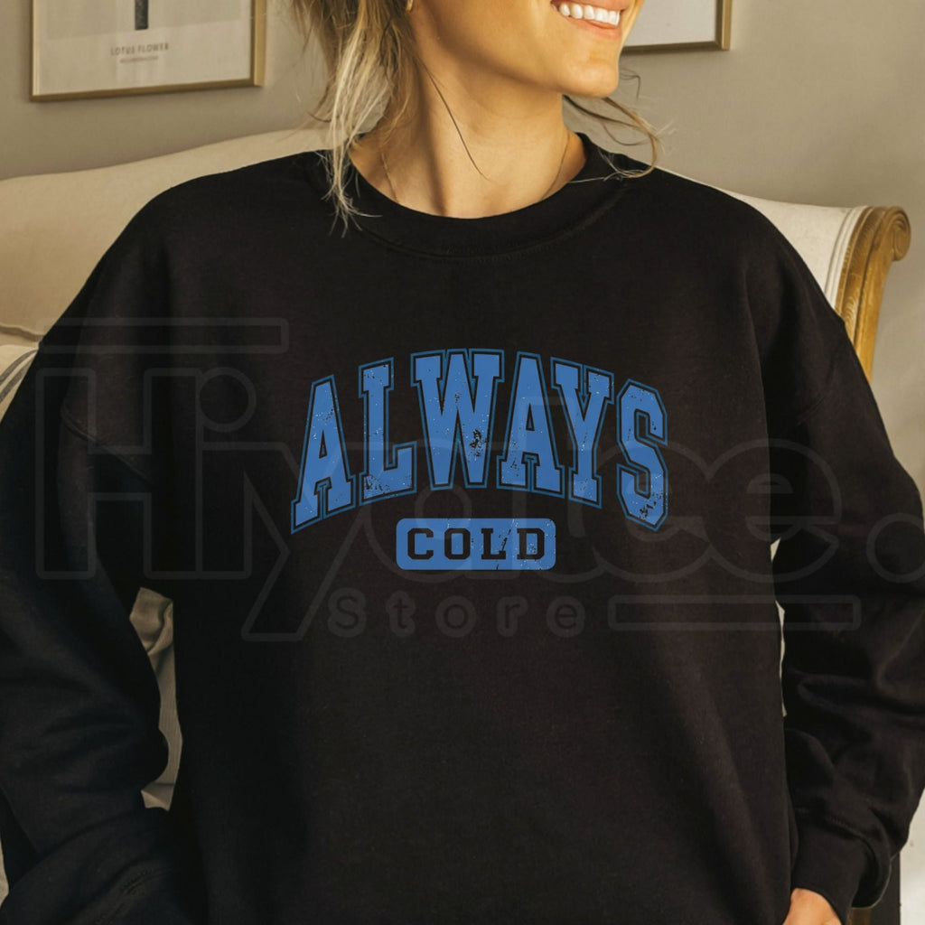 Blue Distressed Always Cold Graphic Sweatshirt, Vintage Retro Winter Co-Ed Pullover