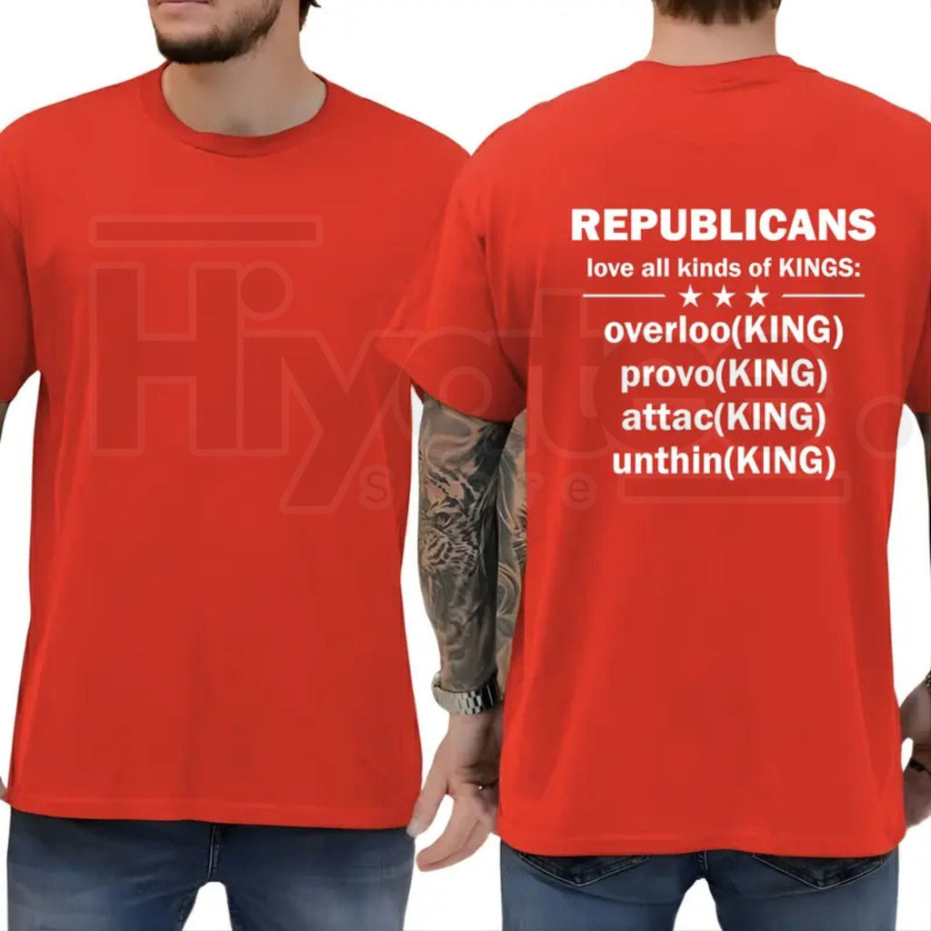 "Republicans Love Kings" – Funny Sarcastic Political Liberal Top