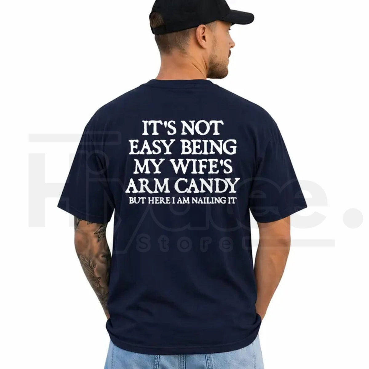 It's Not Easy Being My Wife's Arm Candy T-Shirt – Funny Husband Graphic Tee