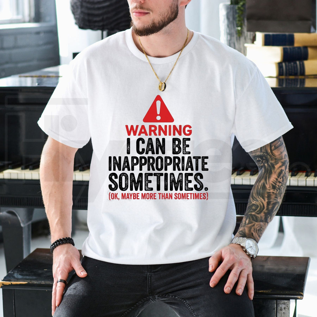 Warning I Can Be Inappropriate Sometimes T-Shirt – Funny Sarcastic Quote Graphic Tee