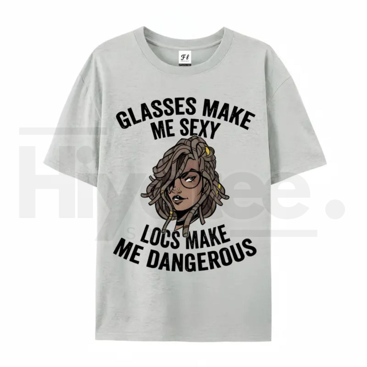 "Glasses Make Me Sexy, Locs Make Me Dangerous" – Bold Statement Graphic Top