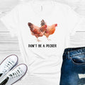 Don't Be a Pecker Graphic Tee