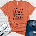 Fall on Jesus He Never Leaves Graphic Tee