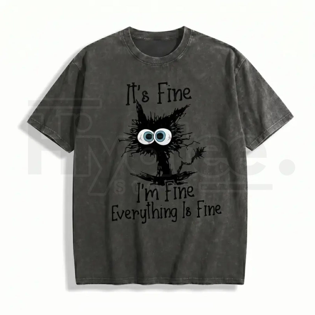 "It's Fine I'm Fine" Funny Cat T-Shirt – Premium Heavyweight Acid Wash Vintage Tee
