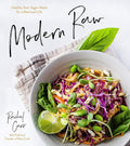 Modern Raw: Healthy Raw Vegan Meals for a Balanced Life