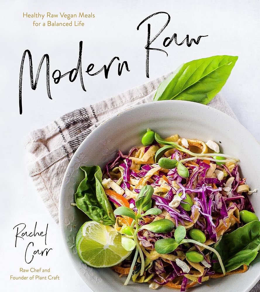 Modern Raw: Healthy Raw Vegan Meals for a Balanced Life