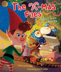 The X-mas Files: Classified Secrets From the North Pole (Holiday Books, Christmas Books for Kids, Santa Claus Story)