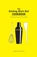 The Drinking Man's Diet Cookbook: Second Edition