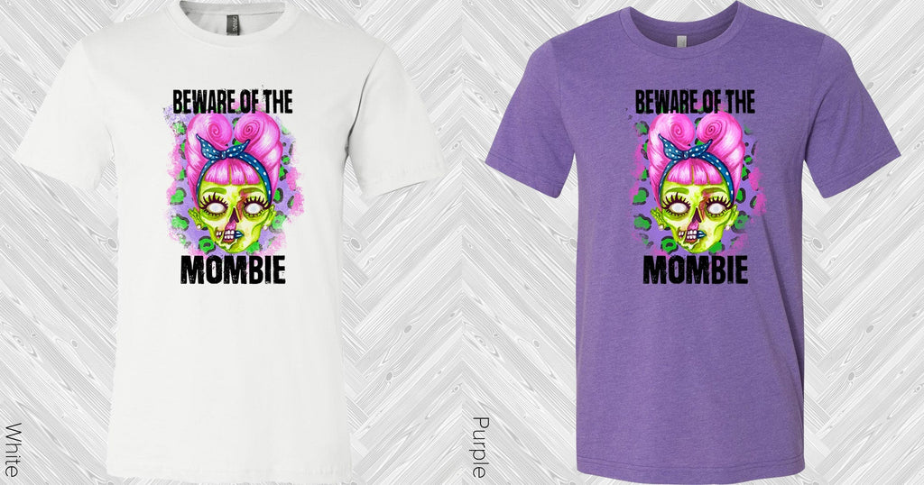 Beware of the Mombie Graphic Tee