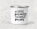 Coffee Gives Me Teacher Powers Mug