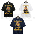 Do Something We Own You T-Shirt – Funny Basketball Game Day Fan Graphic Tee