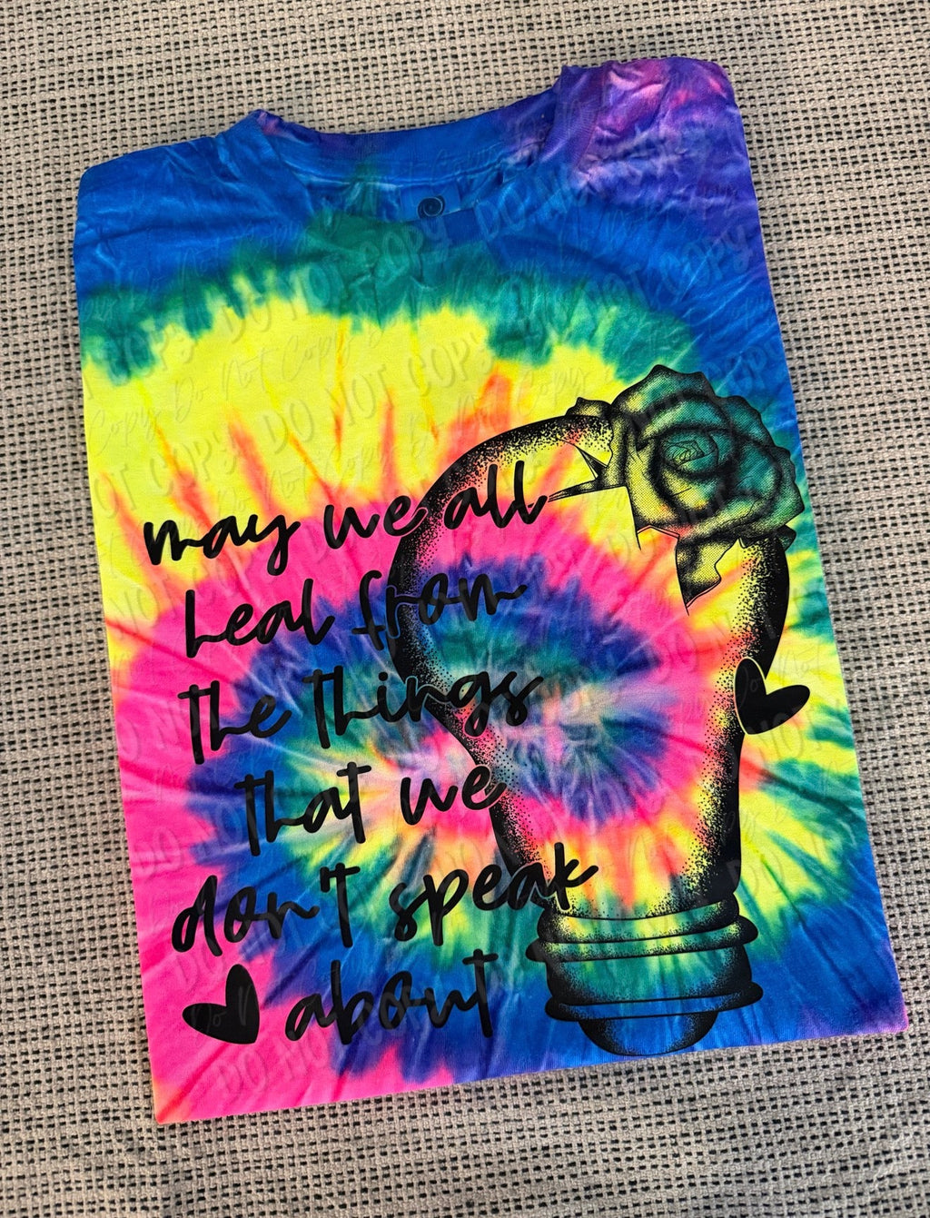 May We All Heal From The Things That We Don’t Speak About - Tee