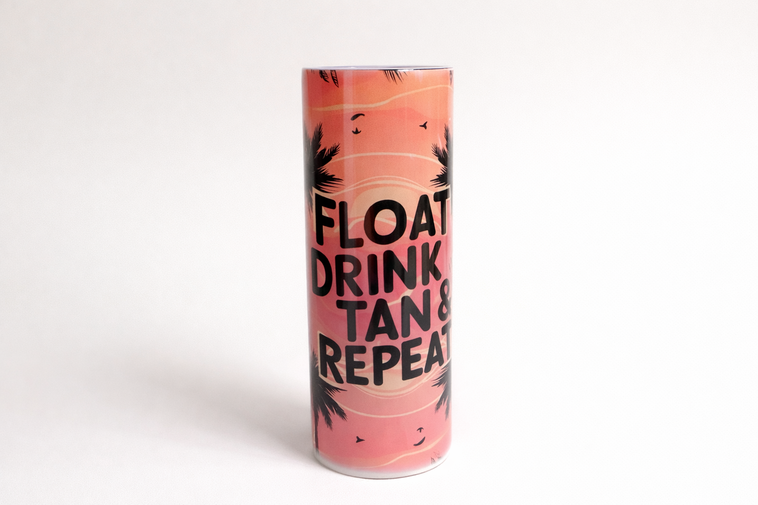 Float, Drink, Tan Repeat Tumbler