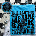 This Can’t Be The Same Back I Leaned With & Rocked With - Tee