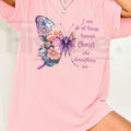 I Can Do All Things Through Christ Butterfly T-Shirt – Christian Faith Graphic Tee