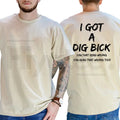 I Got A BD T-Shirt – Short Sleeve Printed Graphic Shirt
