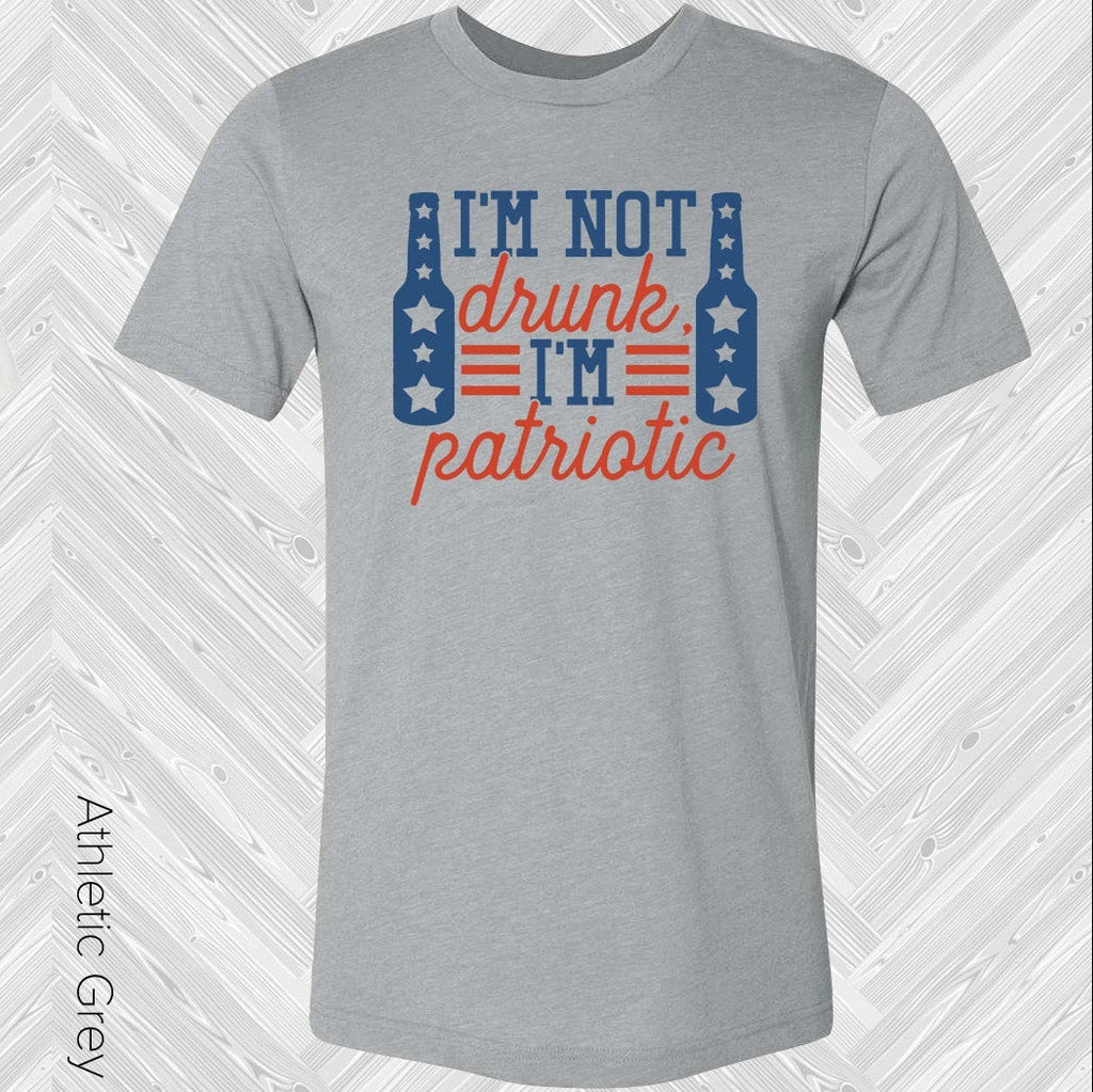 I'm Not Drunk I'm Patriotic Graphic Tee