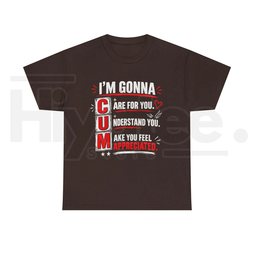 I’m Gonna Care for You T-Shirt – Soft Heartwarming Sentiment Graphic Tee