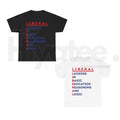L.I.B.E.R.A.L. Acrostic Tee – Political Satire T-Shirt