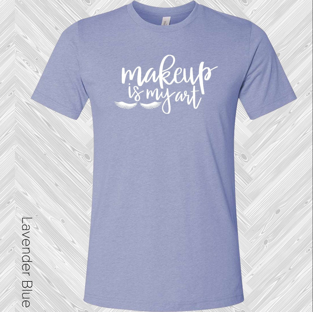 Makeup is My Art Graphic Tee
