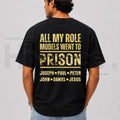 Men's "All My Role Models Went to Prison" Graphic T-Shirt – Back Print Tee