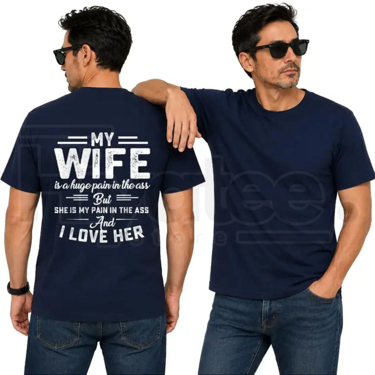 My Wife Is A Huge Pain In The Ass T-Shirt – Funny Husband Humor Graphic Tee