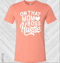 On That Mom Boss Hustle Graphic Tee