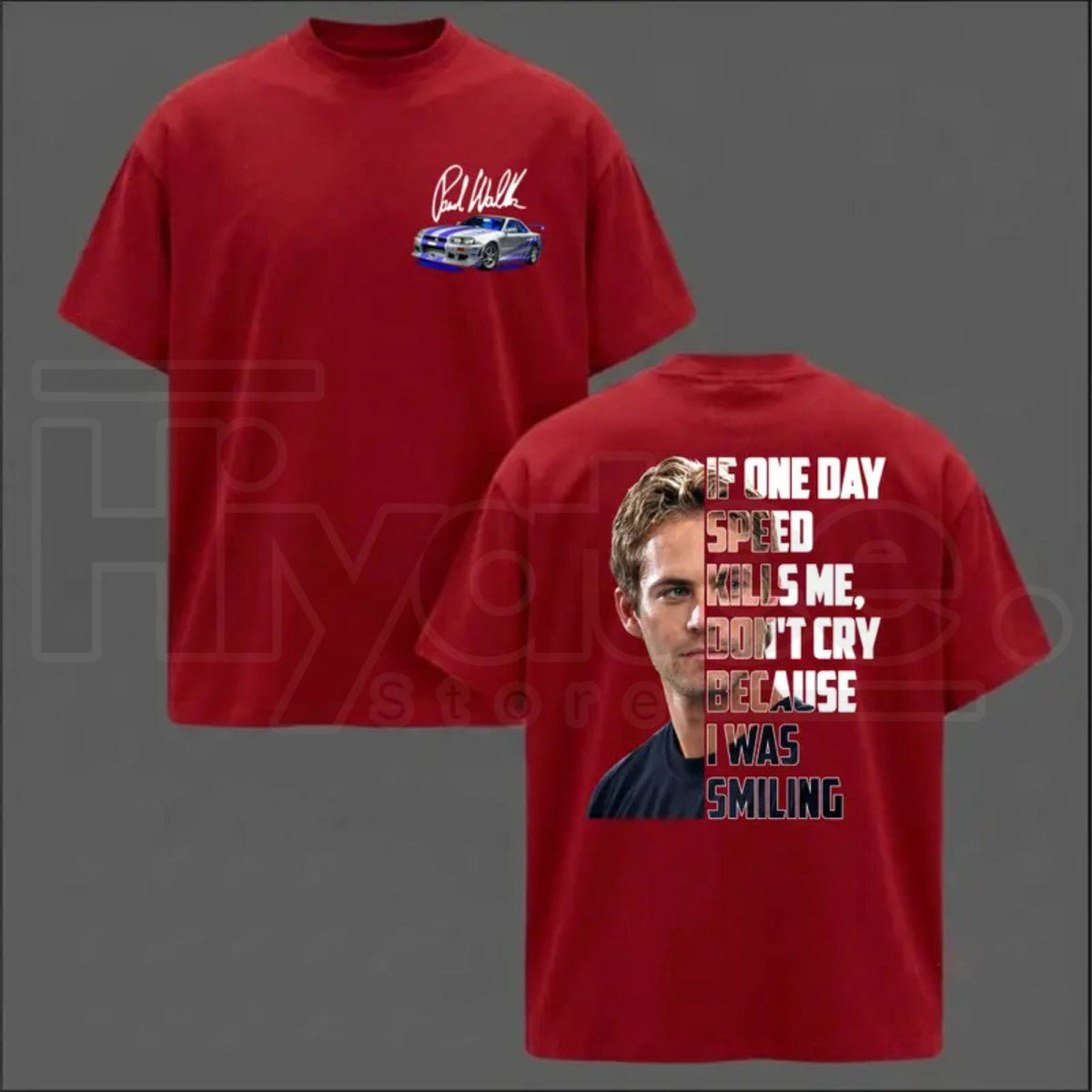 Paul Walker Memorial T-Shirt – If One Day Speed Kills Me Graphic Tee