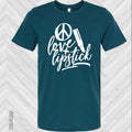 Peace Love and Lipstick Graphic Tee