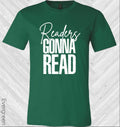 Readers Gonna Read Graphic Tee