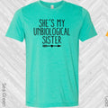She's My Unbiological Sister (Left Shirt Arrow Pointing Right) Graphic Tee